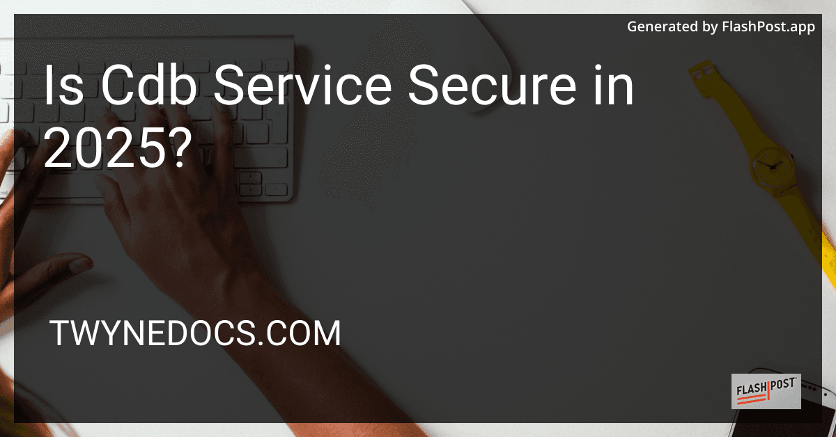 Is Cdb Service Secure in 2025? preview