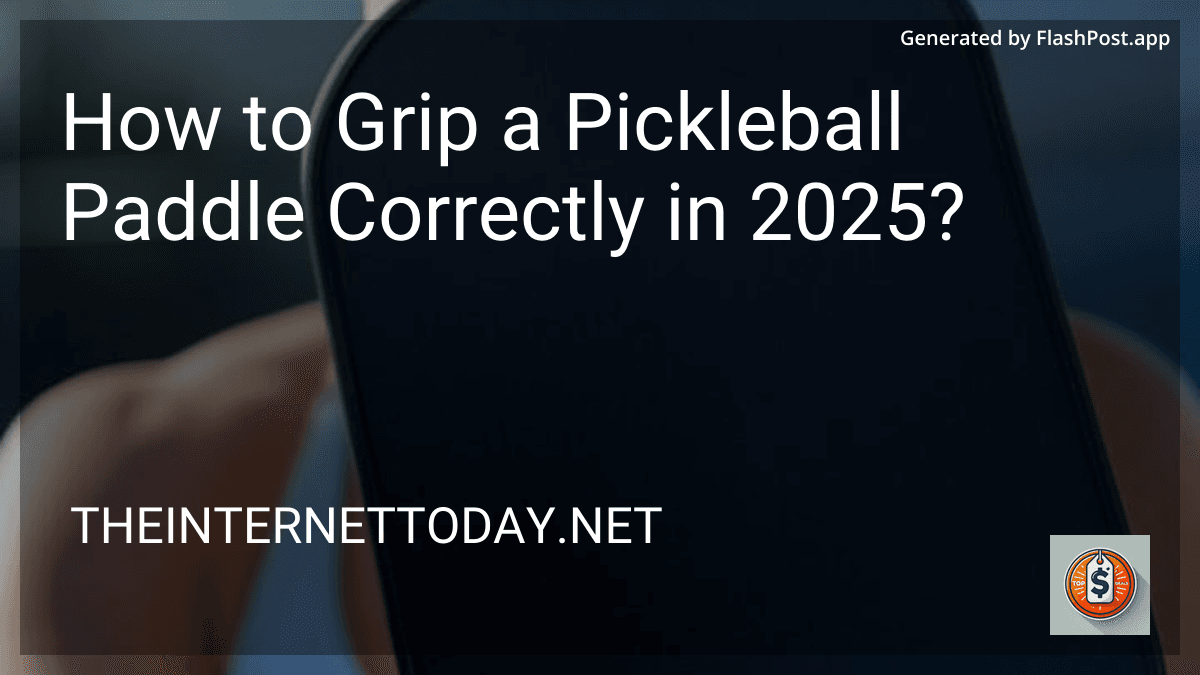 How to Grip a Pickleball Paddle Correctly in 2025? image