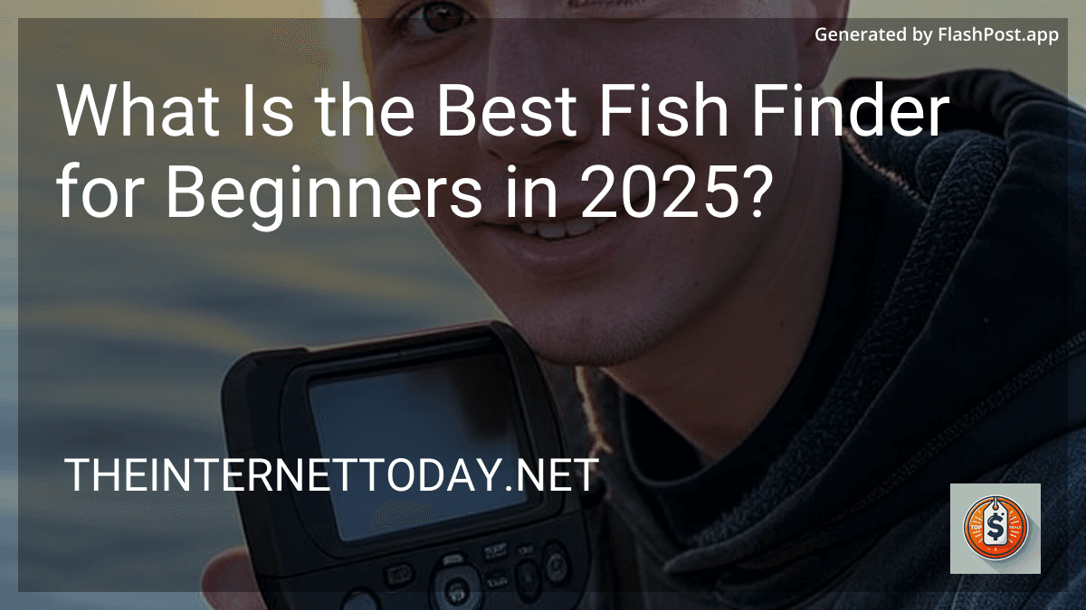 What Is the Best Fish Finder for Beginners in 2025? preview