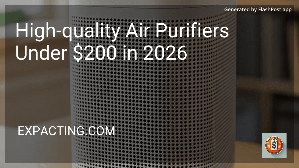 High-quality Air Purifiers Under $200 in 2026 preview