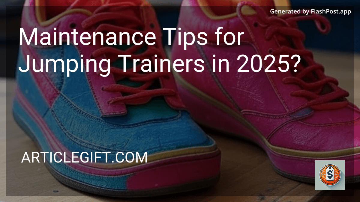 Maintenance Tips for Jumping Trainers in 2025? preview