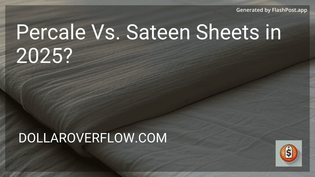 Percale Vs. Sateen Sheets in 2025? image