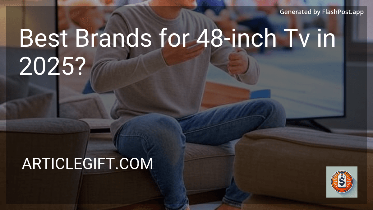 Best Brands for 48-inch Tv in 2025? image