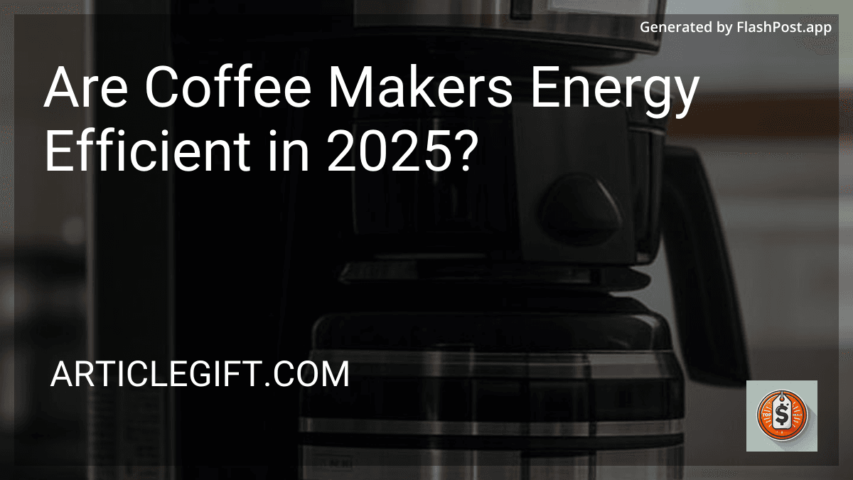 Are Coffee Makers Energy Efficient in 2025? image