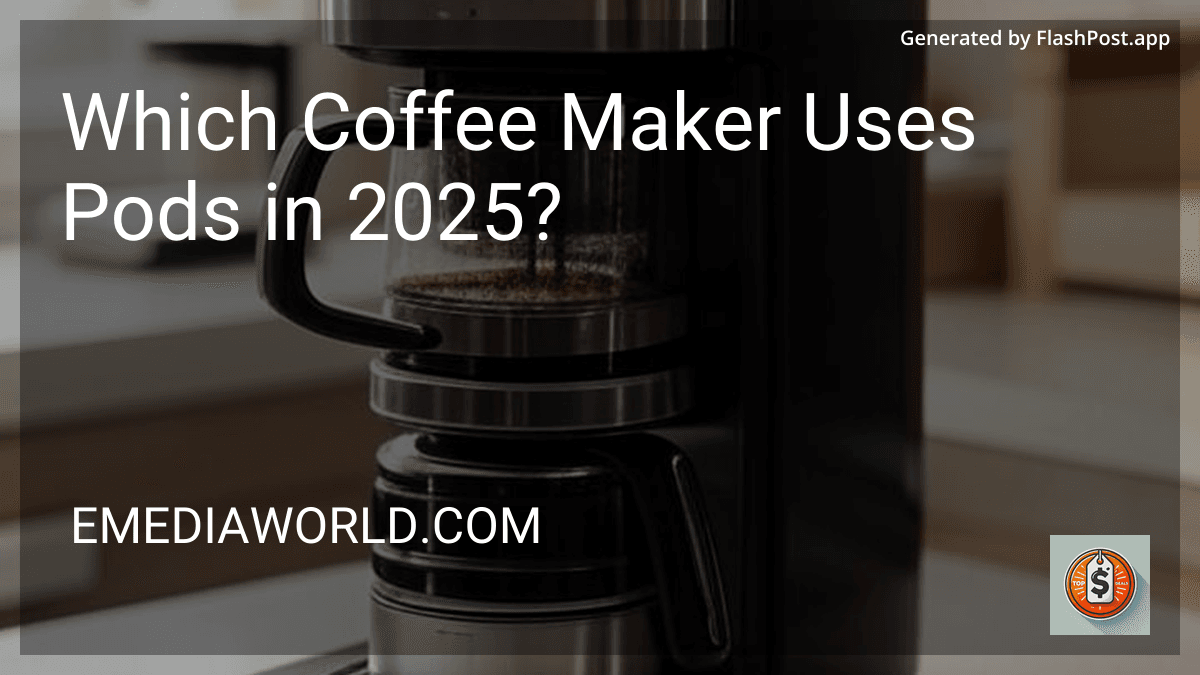 Which Coffee Maker Uses Pods in 2025? image