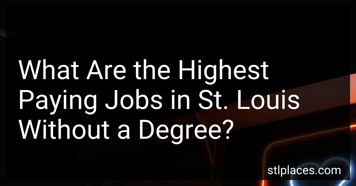 What Are the Highest Paying Jobs in St. Louis Without a Degree? image