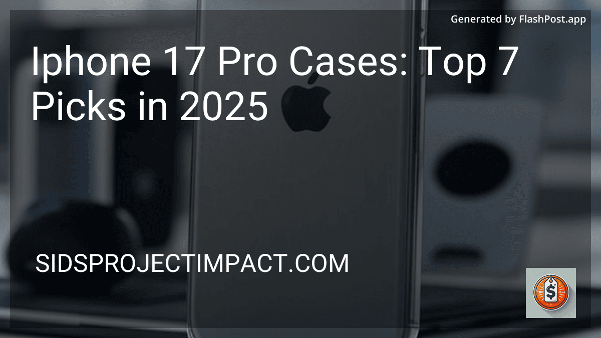Iphone 17 Pro Cases: Top 7 Picks in 2026 preview