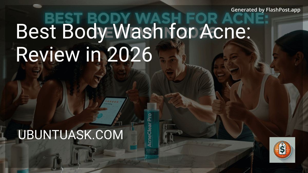 Best Body Wash for Acne: Review in 2026 preview