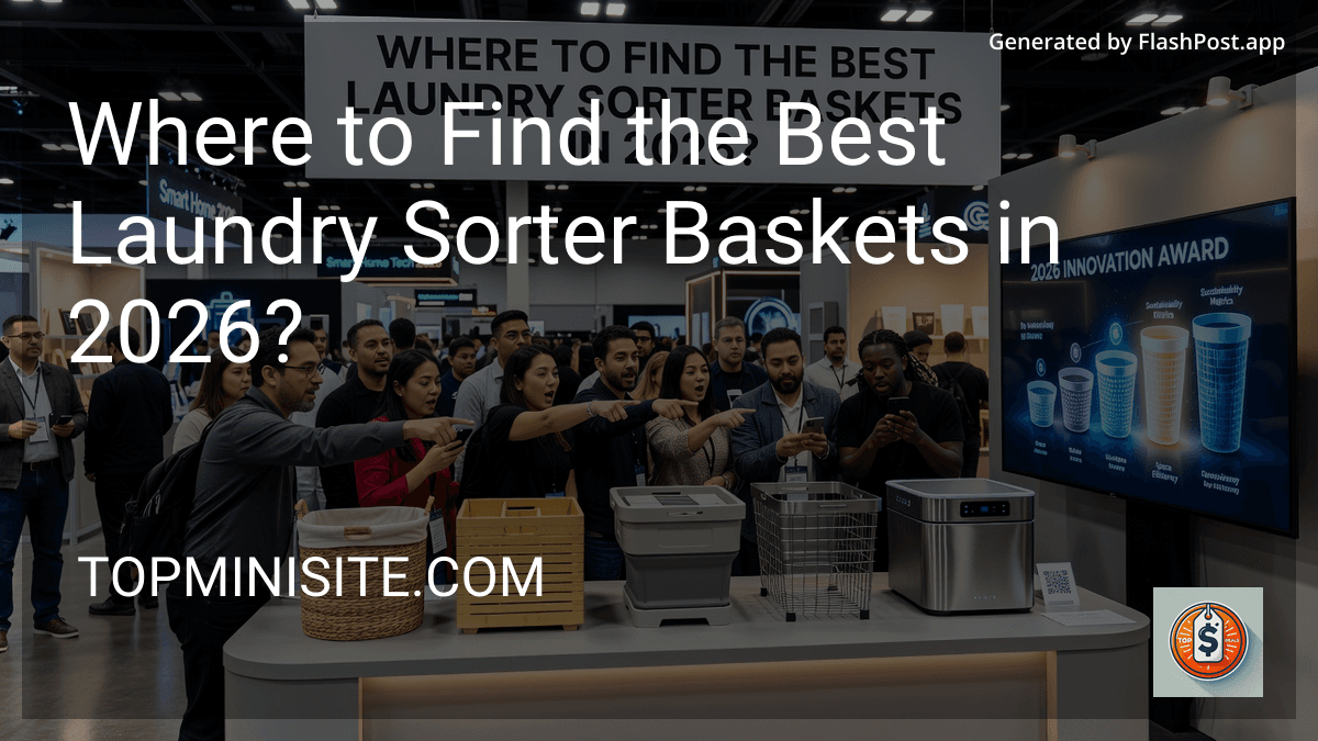 Where to Find the Best Laundry Sorter Baskets in 2026?