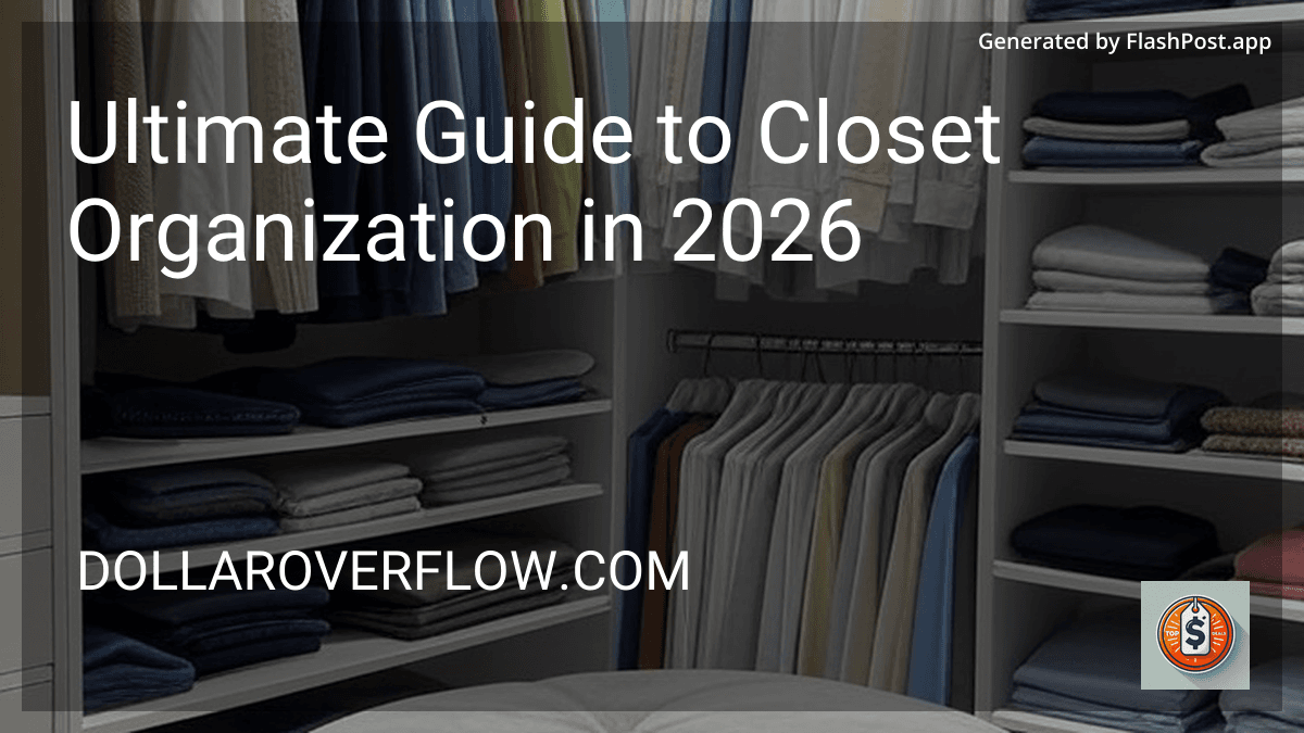 Ultimate Guide to Closet Organization in 2026 preview