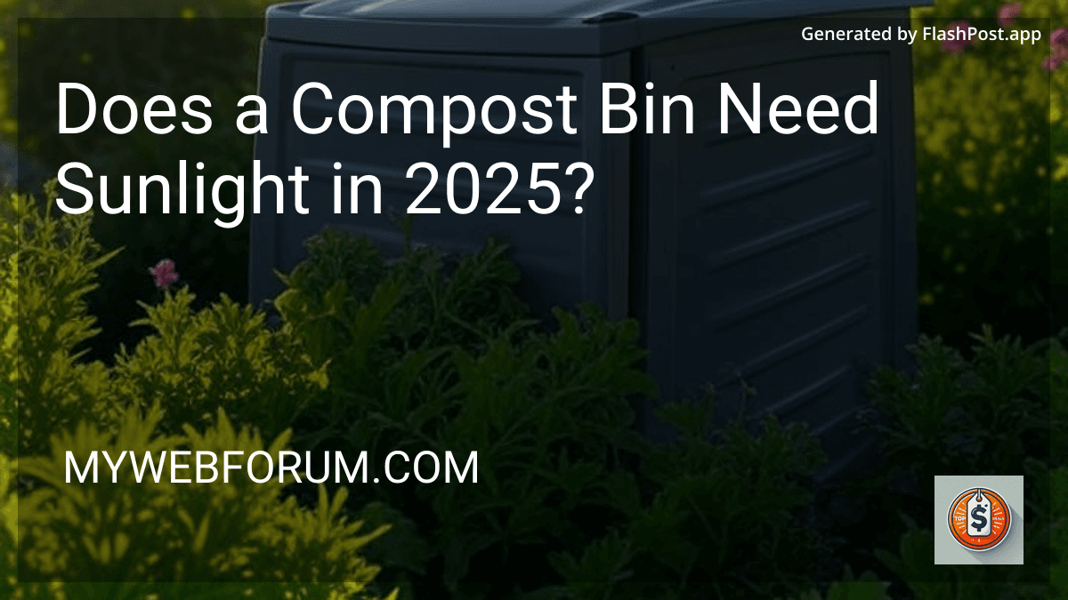 Does a Compost Bin Need Sunlight in 2025? image