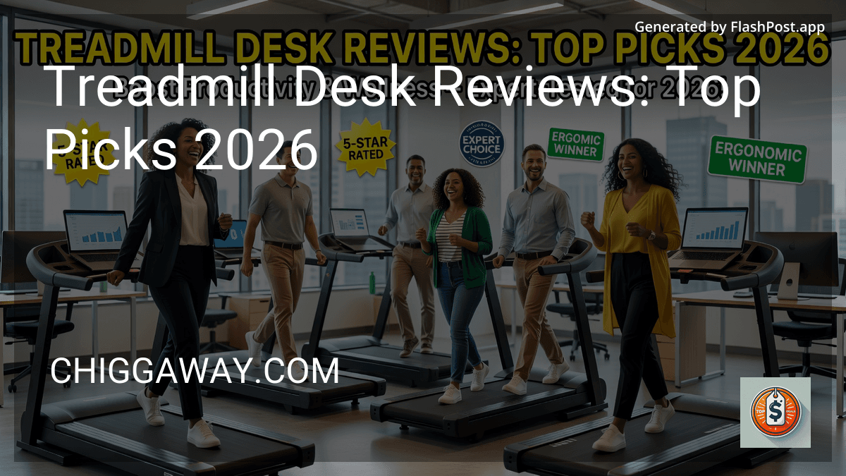 Treadmill Desk Reviews: Top Picks 2026 in 2026 preview