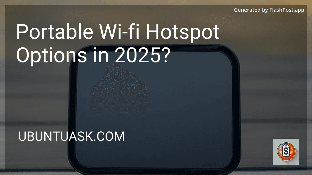 Portable Wi-fi Hotspot Options in 2025? image