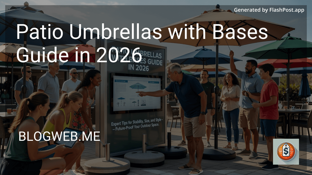 Patio Umbrellas with Bases Guide in 2026