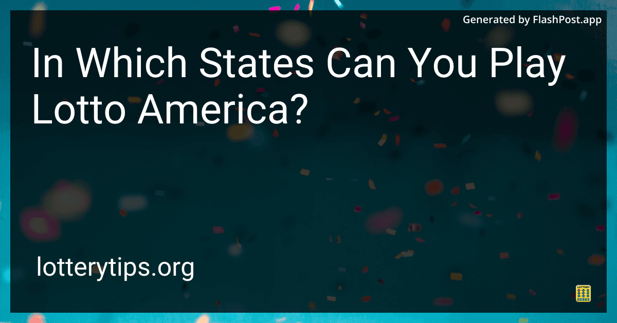 In Which States Can You Play Lotto America?