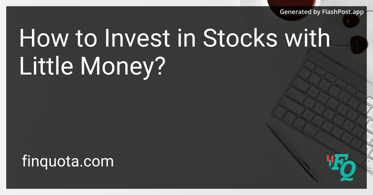 How to Invest in Stocks with Little Money?