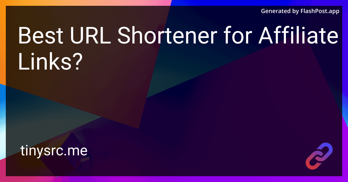 Best URL Shortener for Affiliate Links?