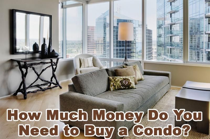 How Much Money Do You Need to Buy a Condo? preview