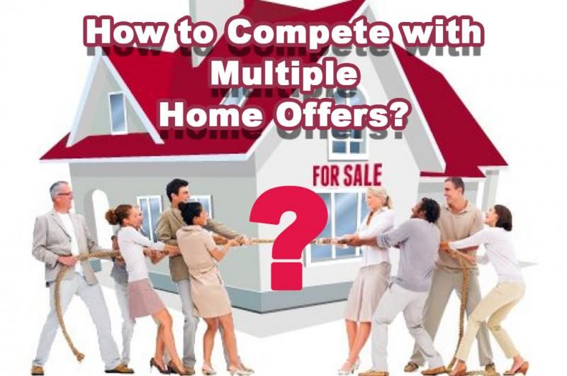 How to Compete with Multiple Home Offers? preview