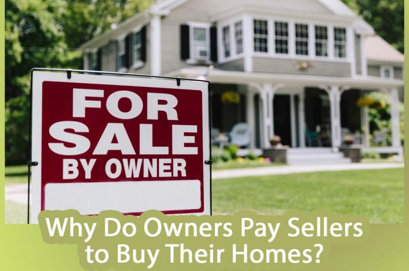 Why Do Owners Pay Sellers to Buy Their Homes? image